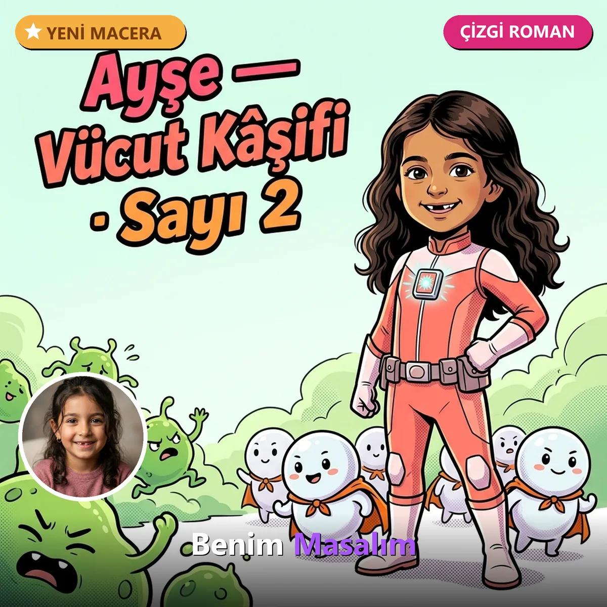 Vücut Kâşifi — Sayı 2 (Çizgi Roman) - Kişiselleştirilmiş Çocuk Kitabı | Benim Masalım